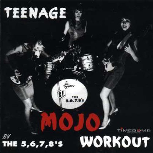 5678's/Teenage Mojo Workout