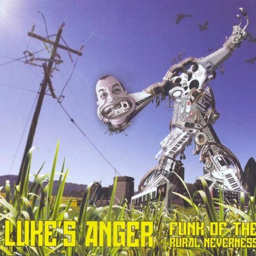 Luke's Anger/Funk Of The Rural Neverness@Import-Gbr