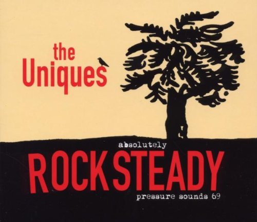Uniques/Absolutley Rocksteady