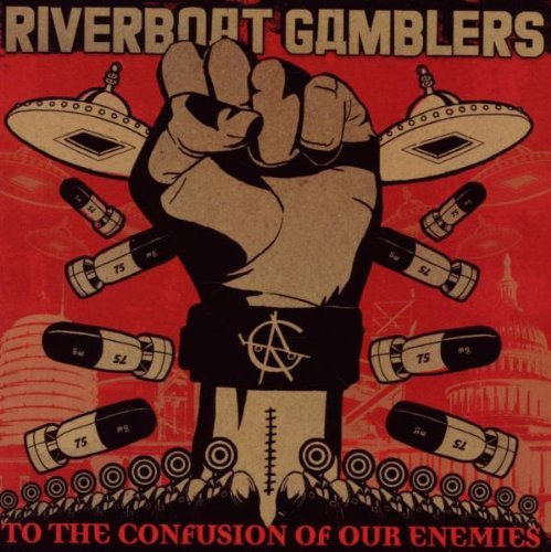 Riverboat Gamblers/To The Confusion Of Our Enemie@To The Confusion Of Our Enemie