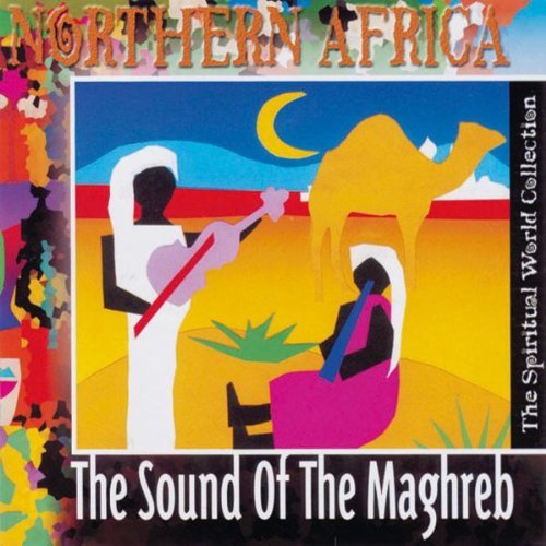 Sound Of The Maghreb Sound Of The Maghreb 