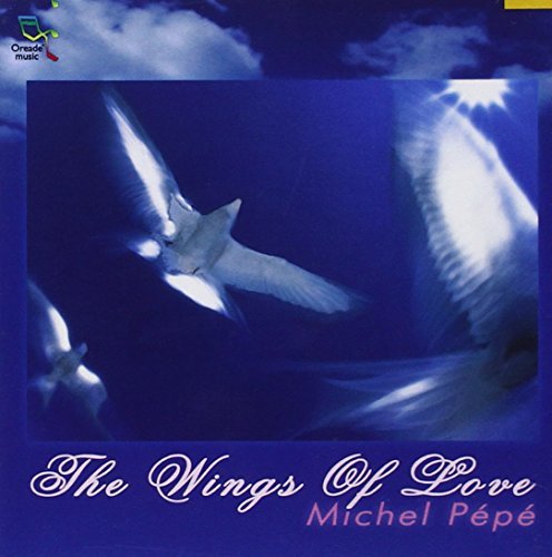 Michel Pepe/Wings Of Love