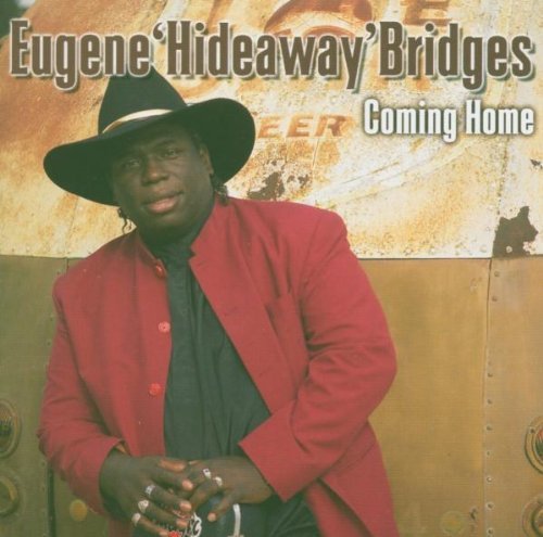 Eugene Hideaway Bridges/Coming Home