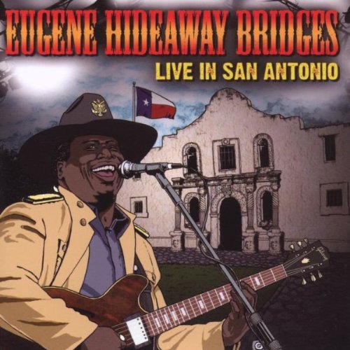 Eugene Hideaway Bridges/Live In San Antonio