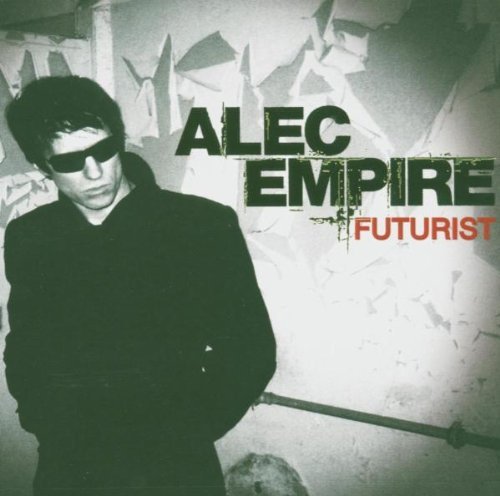 Alec Empire/Futurist