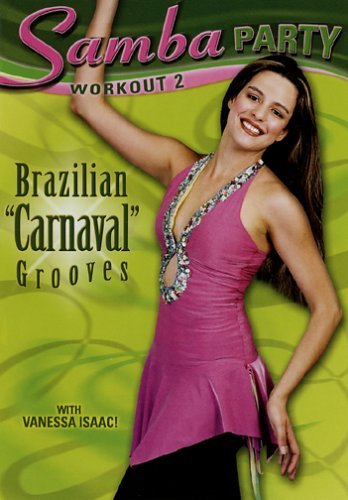 Vanessa Isaac/Samba Party Workout: Brazili@Clr@Nr
