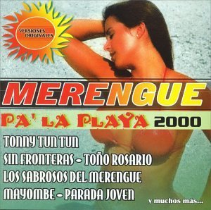 Merengue Pa' La Playa 2000/Merengue Pa' La Playa 2000@Sin Fronteras/Tun Tun/Rosario@Parada Joven/Mom Bon