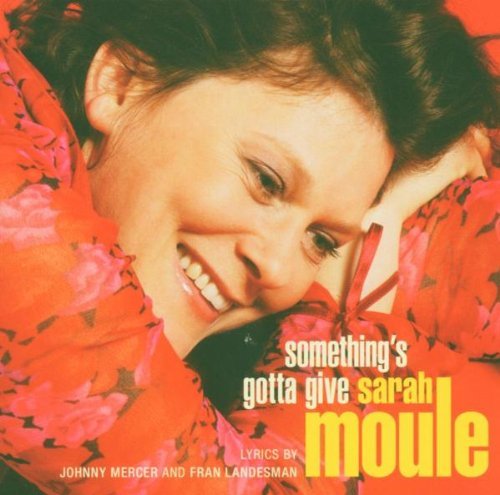 Sarah Moule/Something's Gotta Give@Sacd