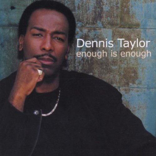 Dennis Taylor/Enough Is Enough@Import-Gbr