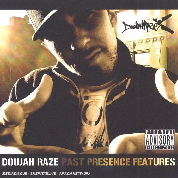 Doujah Raze/Past Presence & Features@Explicit Version