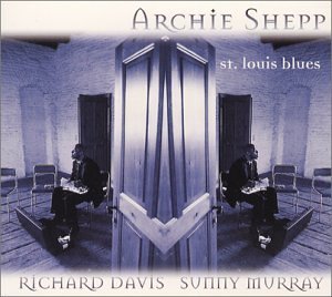 Archie Shepp/St. Louis Blues