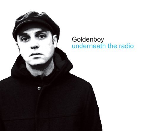 Goldenboy/Underneath The Radio