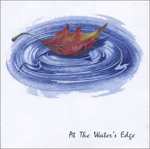 Bill Welch Band/At The Water's Edge