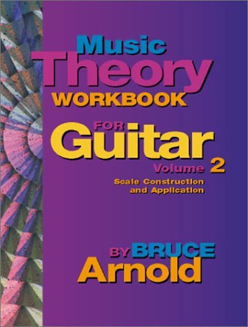Bruce Arnold/Music Theory Workbook for Guitar Volume Two