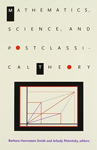 Barbara Herrnstein Smith Mathematics Science And Postclassical Theory Revised 