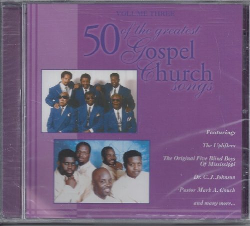 50 Of The Greatest Gospel Church Songs/Vol. 3