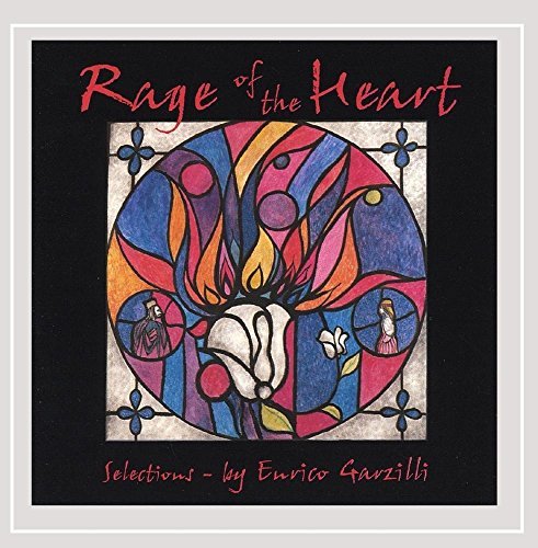 Enrico Garzilli/Rage Of The Heart