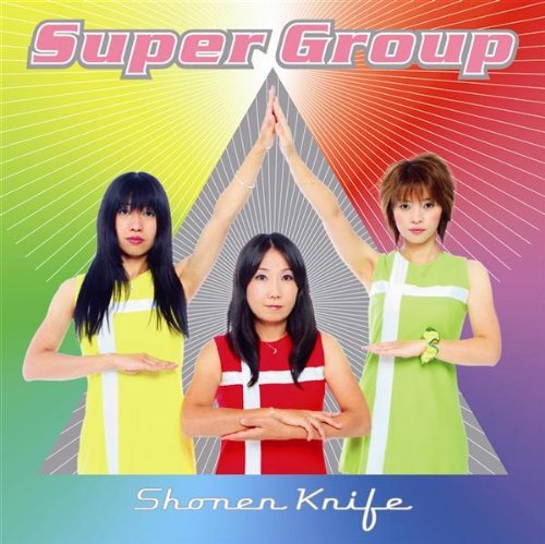 Shonen Knife/Super Group