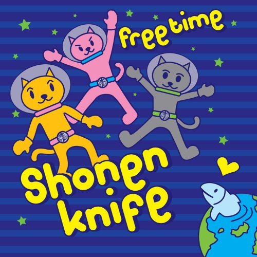 Shonen Knife/Free Time