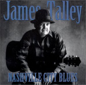James Talley/Nashville City Blues