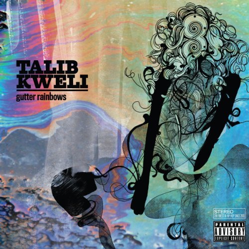 Talib Kweli/Gutter Rainbow