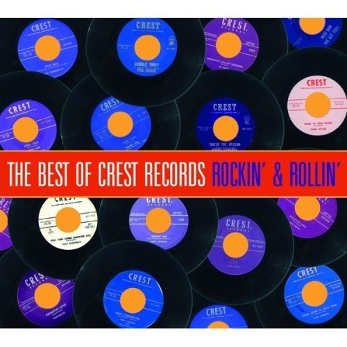 Best Of Crest Records: Rockin'/Best Of Crest Records: Rockin'