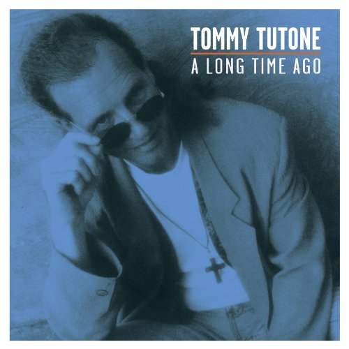 Tommy Tutone/Long Time Ago