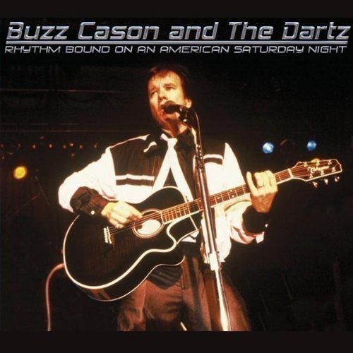 Buzz & The Dartz Cason/Rhythm Bound On An America