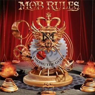 Mob Rules/Among The Gods