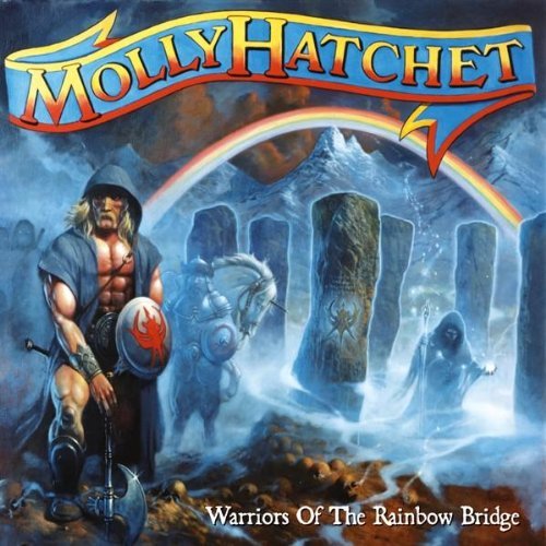 Molly Hatchet/Warriors Of The Rainbow Bridge