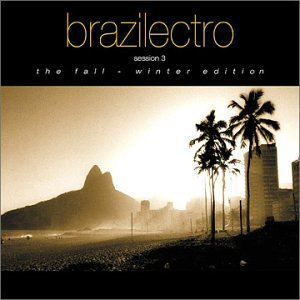 Brazilectro Session Vol. 3 Brazilectro Session 2 CD Set Brazilectro Session 