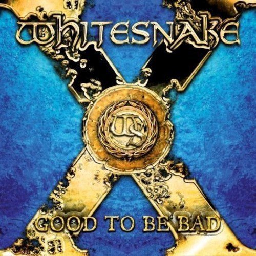 Whitesnake/Good To Be Bad-Limited@Import-Gbr@Incl. Bonus Disc