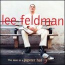 Lee Feldman/Man In A Jupiter Hat
