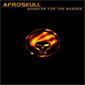 Afroskull/Monster For The Masses