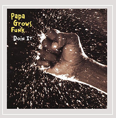 Papa Grows Funk/Doin' It