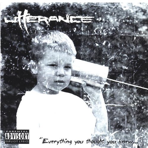Utterance/Everything You Thought You Kne