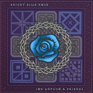 Joe Anfuso/Bright Blue Rose