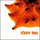 Slow Mo/Vol. 1-Slow Mo@Slow Mo