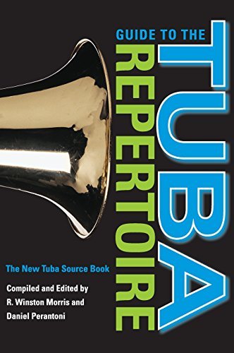 R. Winston Morris Guide To The Tuba Repertoire Second Edition The New Tuba Source Book 0002 Edition; 