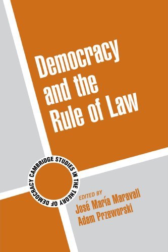Jos? Mar?a Maravall Democracy And The Rule Of Law 