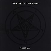 Sioux City Pete & The Beggars/Necro Blues