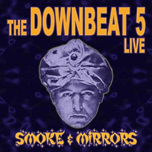 Downbeat 5/Smoke & Mirrors