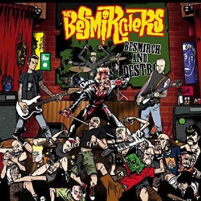 Besmirchers Besmirch & Destroy 