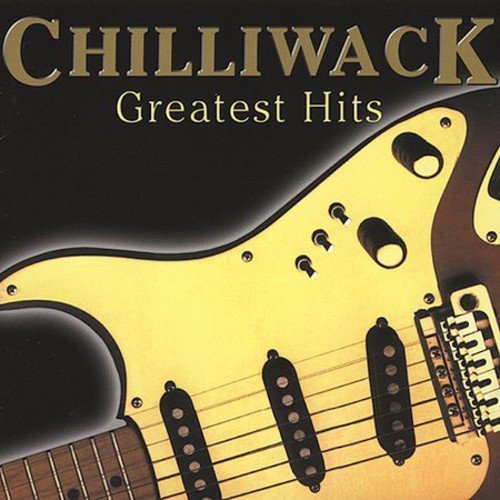 Chilliwack/Greatest Hits@Import-Can
