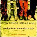 Kennedy/Kirkpatrick/Madeira/Sp/Vol. 1-Coming From Somewhere E