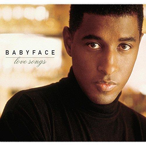 Babyface/Love Songs