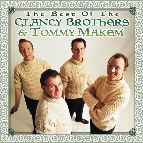 Clancy Brothers/Makem/Best Of Clancy Brothers & Tomm