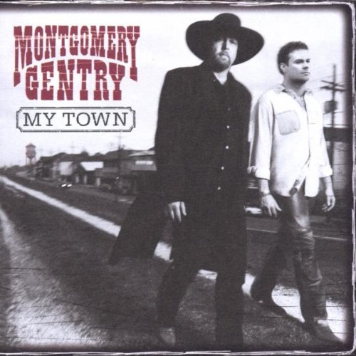Montgomery Gentry My Town 