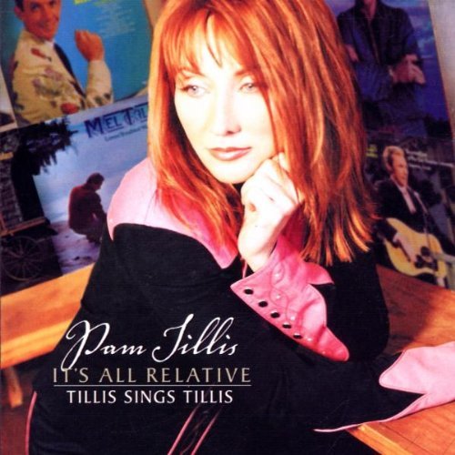Pam Tillis/It's All Relative: Tillis Sing