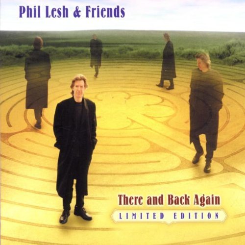 Phil & Friends Lesh/There & Back Again@Lmtd Ed.@Incl. Bonus Tracks/Digipak
